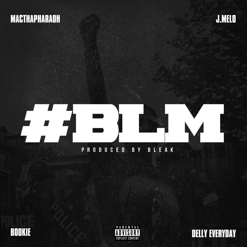 Picture of BLM (feat. Delly Everyday, J.Melo & Bookie)