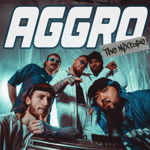 AGGRO - THE MIXTAPE artwork