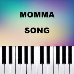 Momma Song (Piano Version)