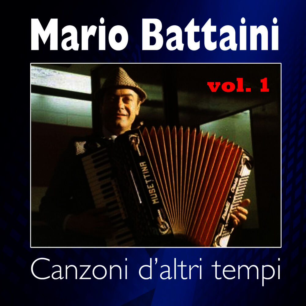 Picture of Mario Battaini - Canzoni di altri tempi - Vol. 1