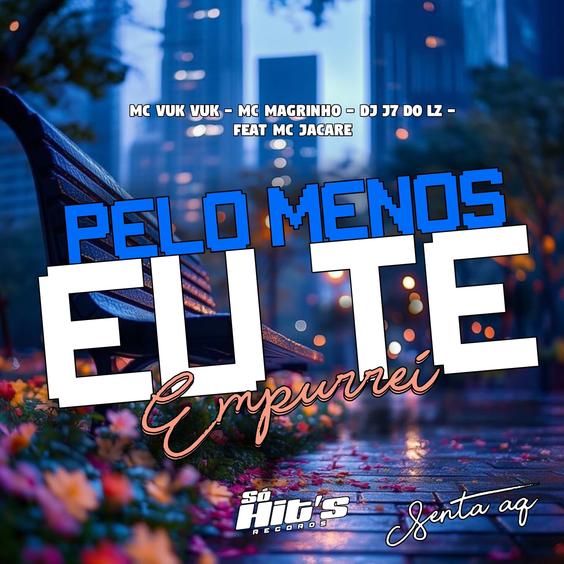 Album cover of Pelo Menos eu te Empurrei Senta Aq