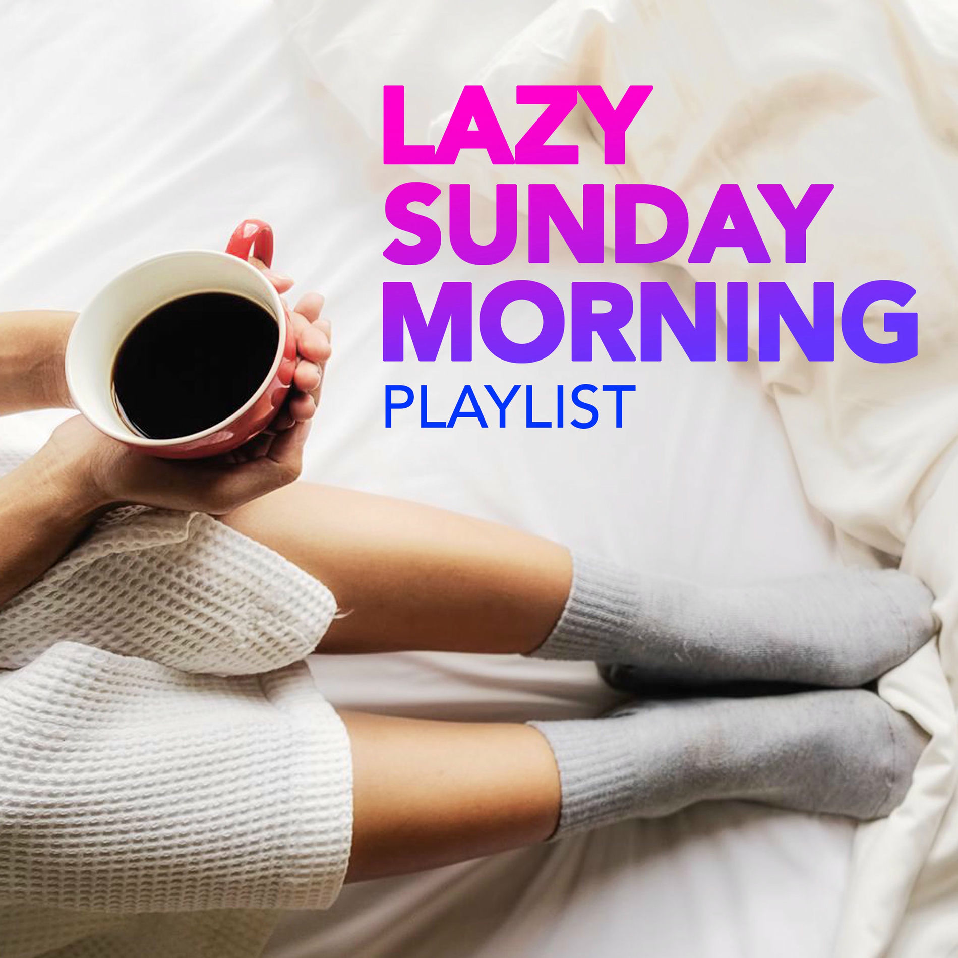 PopSounds Division - Lazy Sunday Morning Playlist | Deezer