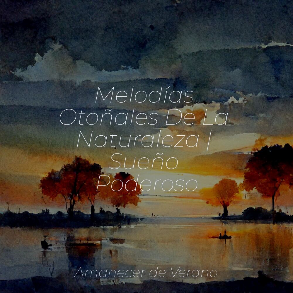 Picture of Melodías Otoñales De La Naturaleza | Sueño Poderoso