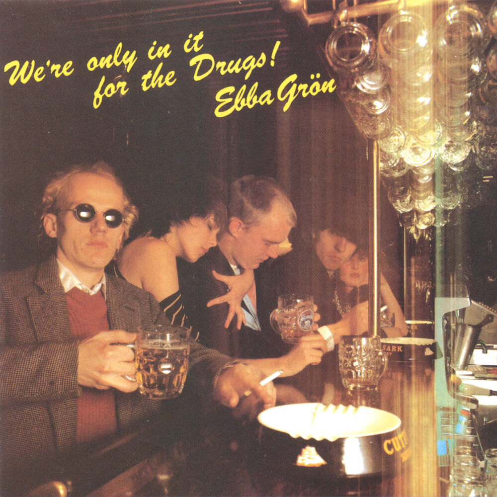 Picture of We´re only in it for the drugs