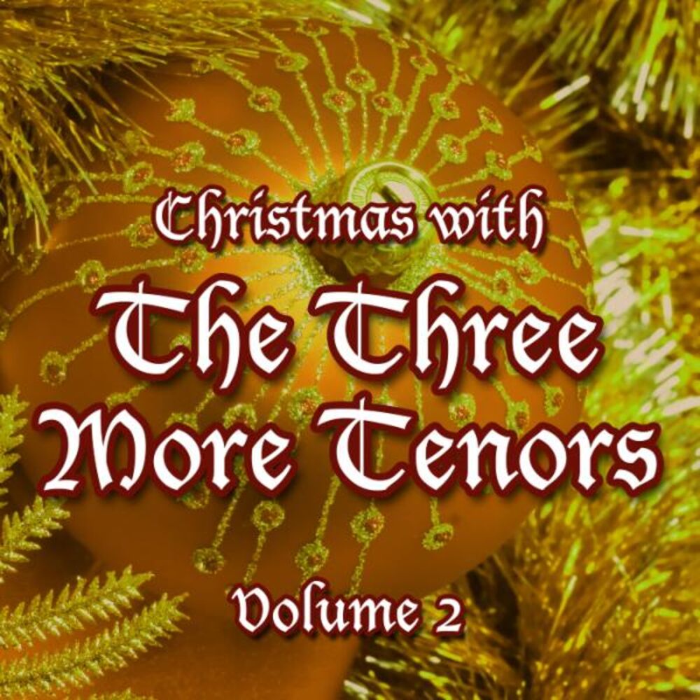 Picture of Christmas With the Three More Tenors, Vol. 2