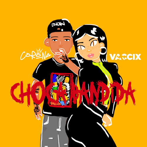 Choca Bandida (feat. Corona)
