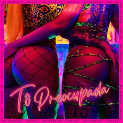 Cover of Tô Preocupada (Calma Amiga) (feat. Anitta)