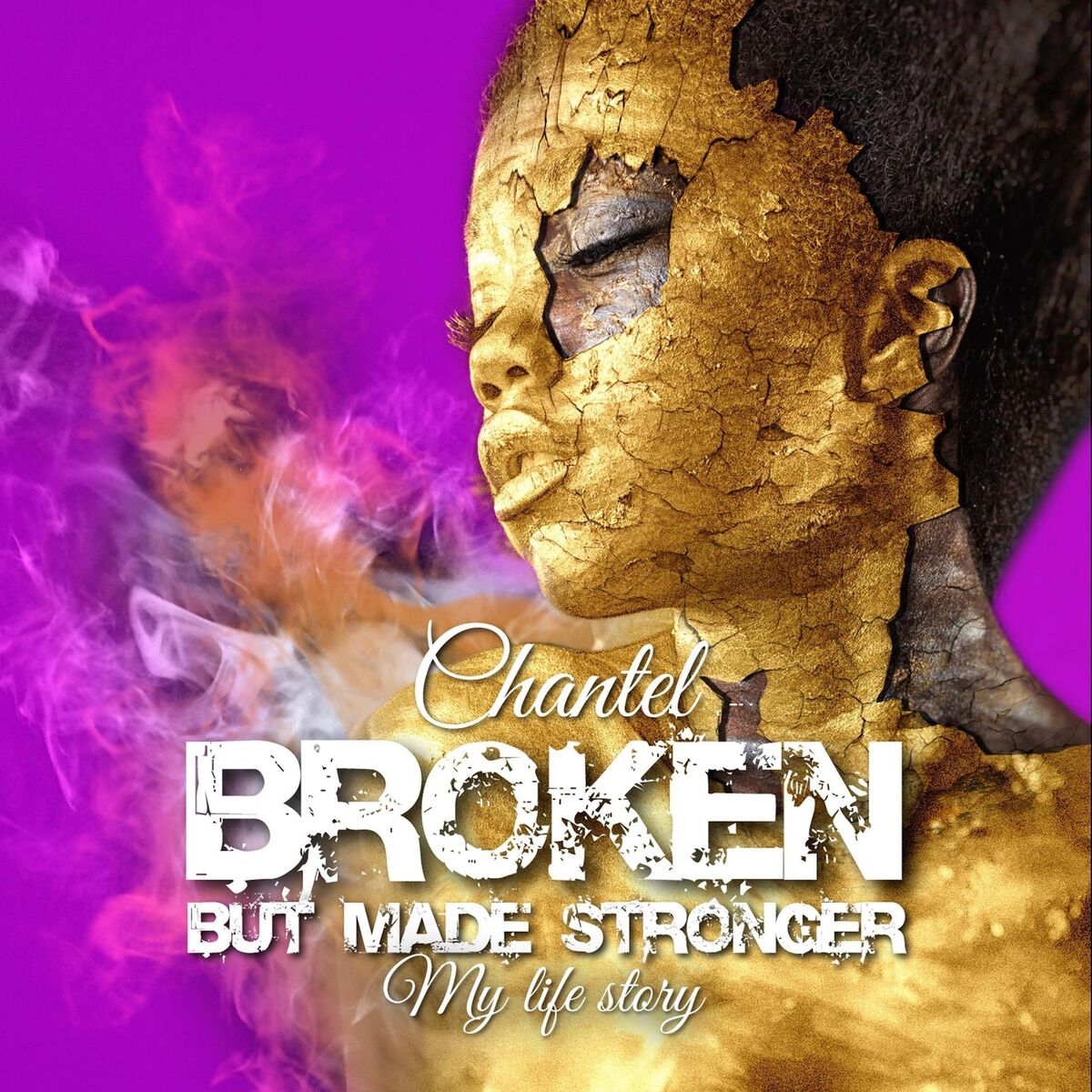 Album cover of Broken, but Made Stronger, My Life Story (Live)