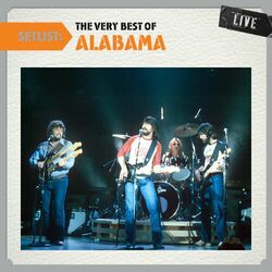 Cover of Setlist: The Very Best Of Alabama LIVE