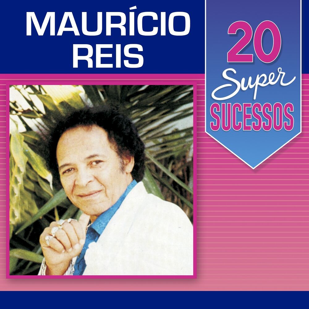 Picture of 20 Super Sucessos: Maurício Reis