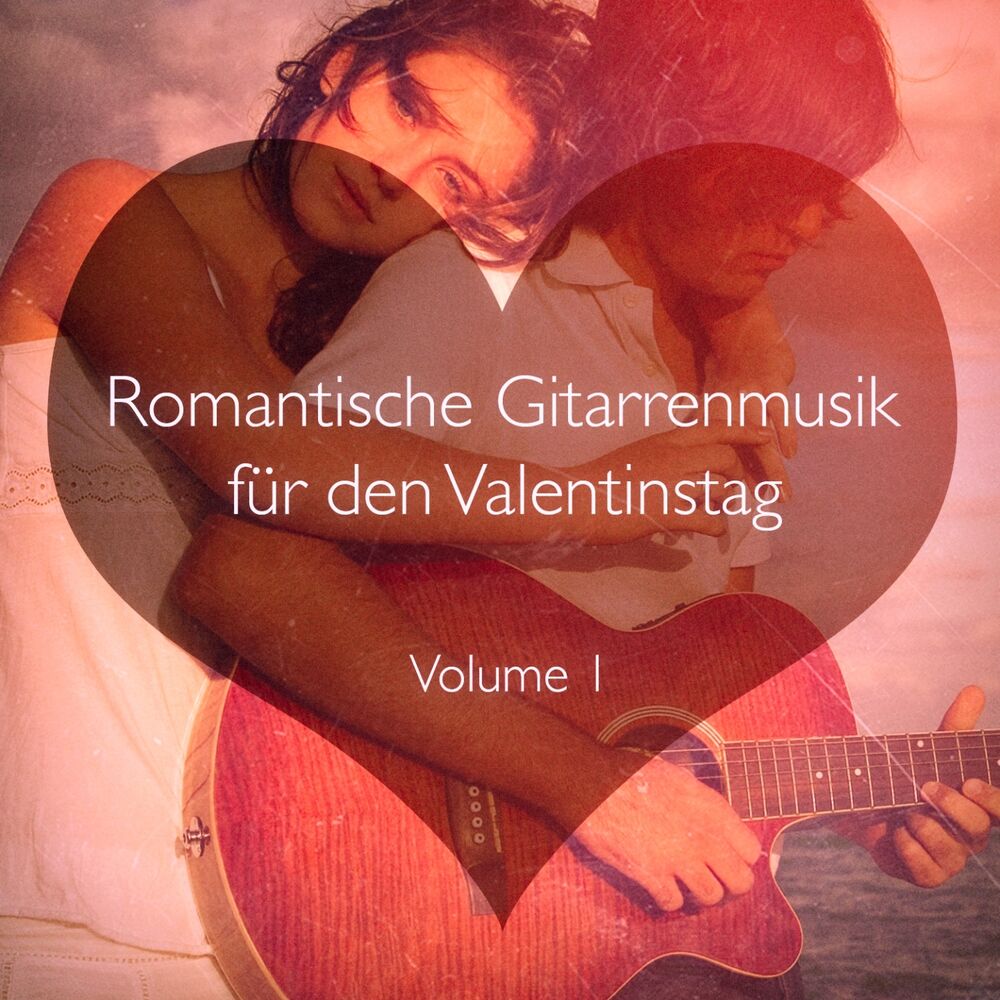 Picture of Romantische Gitarrenmusik für den Valentinstag, Vol. 1