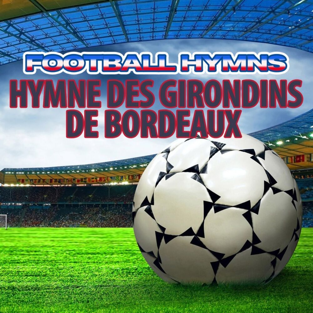 Picture of Hymne Des Girondins de Bordeaux