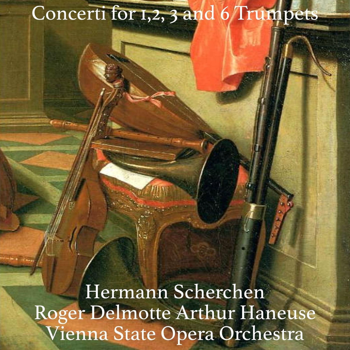 Album cover of Concerti for 1, 2, 3 and 6 Trumpets