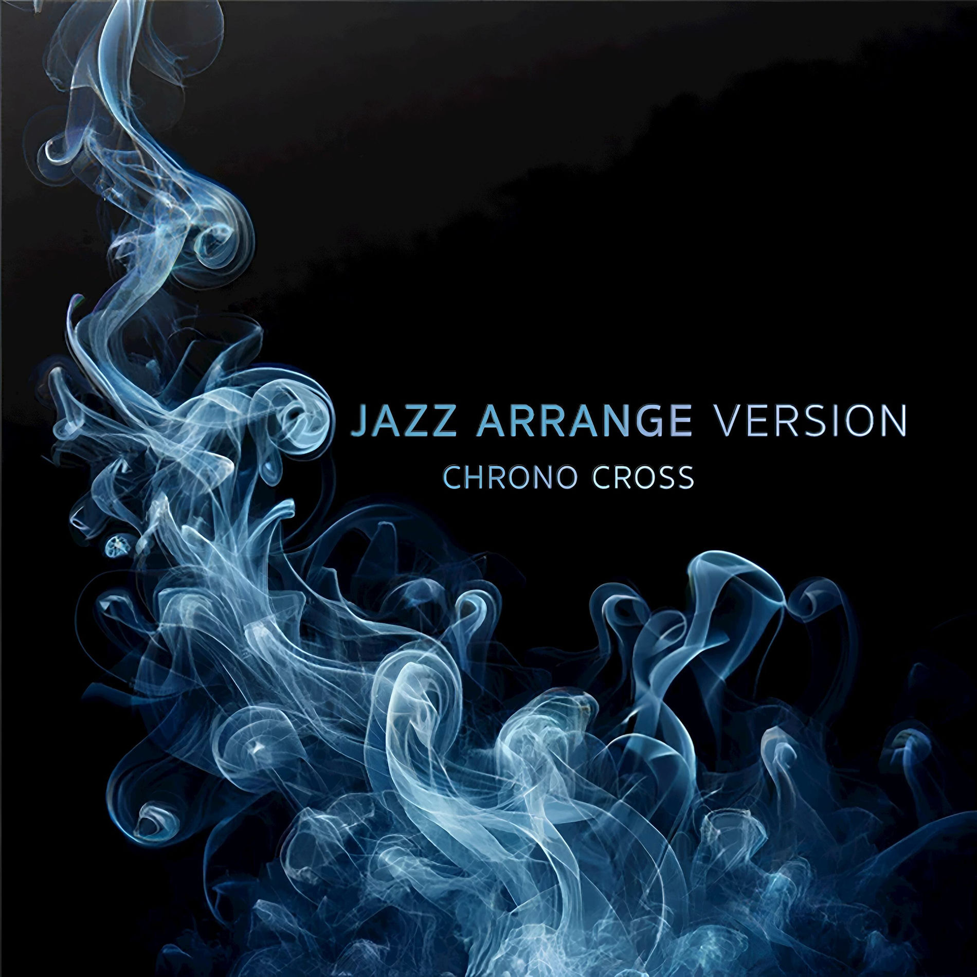 Sean Schafianski - Jazz Arrange Version: Chrono Cross | Deezer