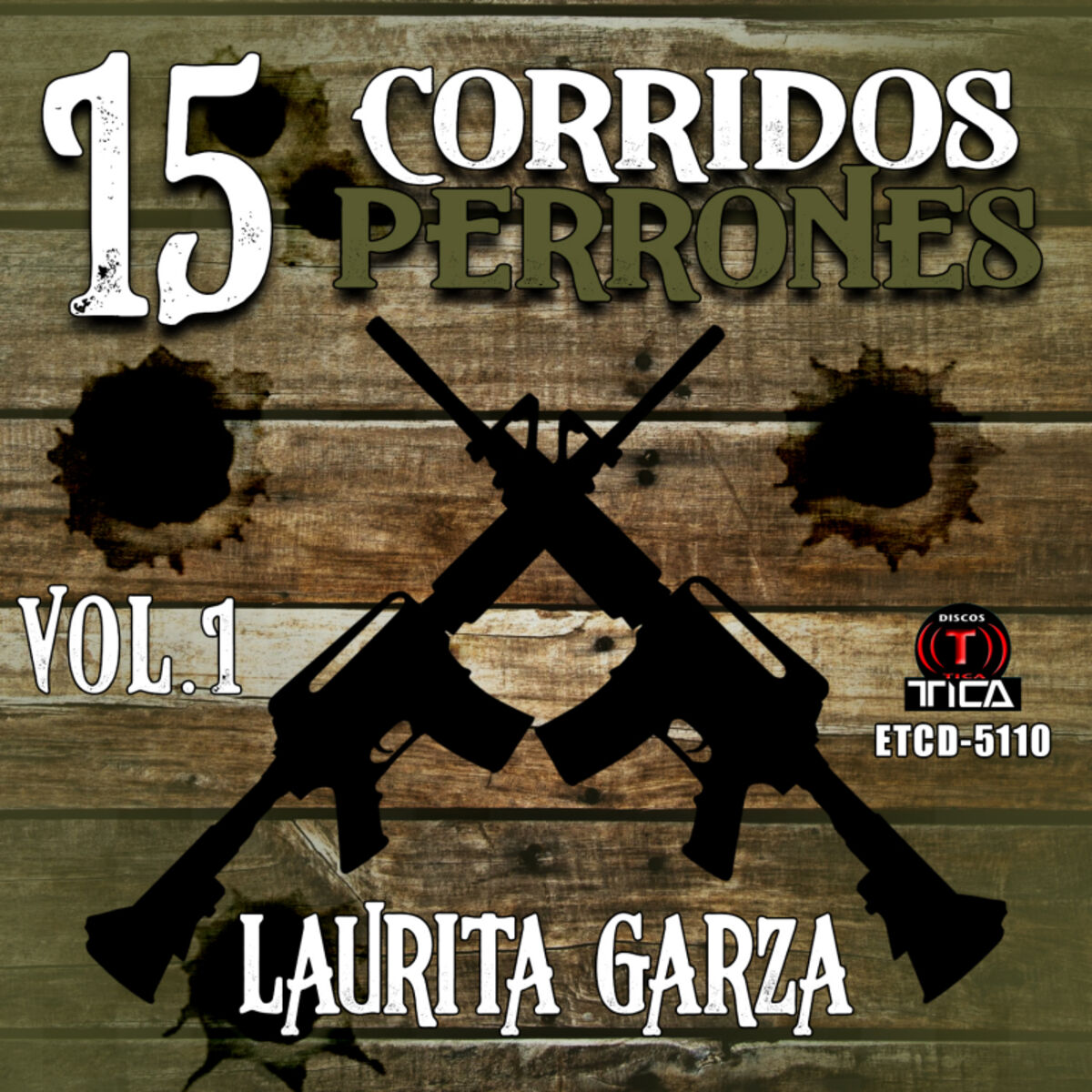 Album cover of 15 Corridos Perrones, Vol. 1
