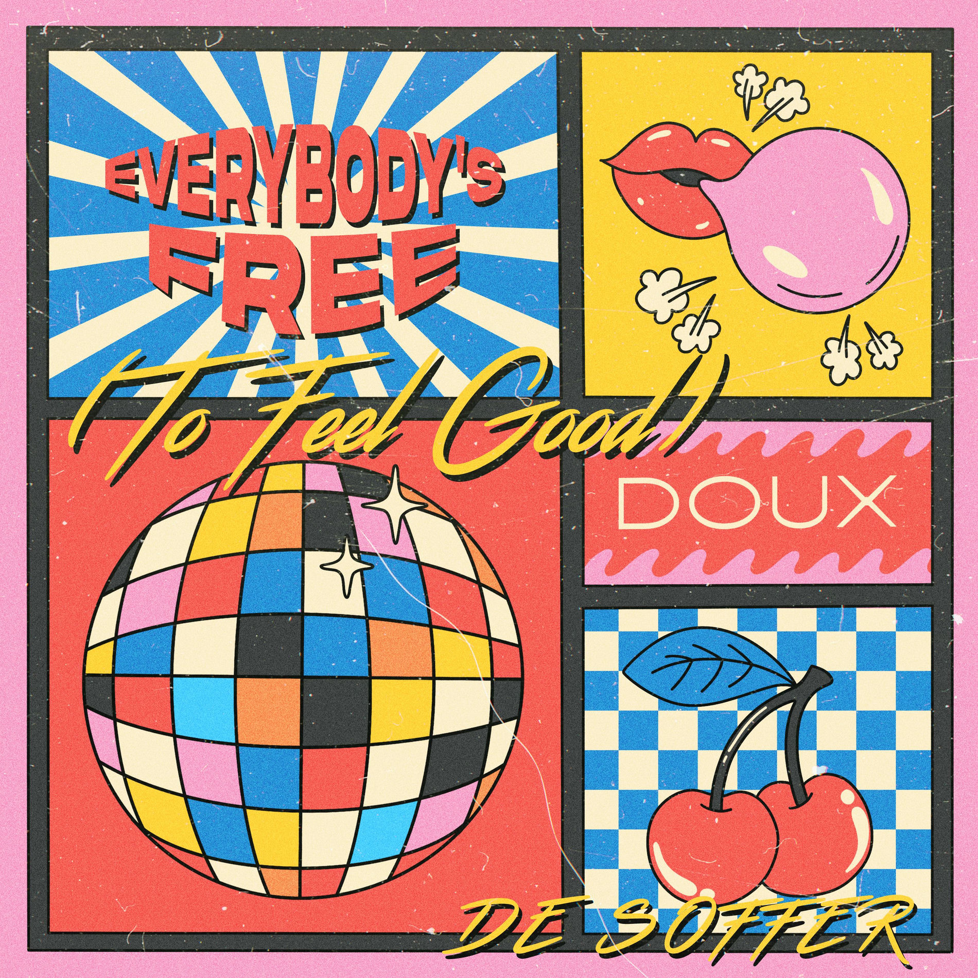 Album cover of Everybody's Free (To Feel Good)