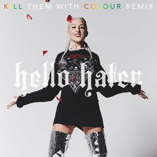 Hello Hater - Kill Them with Colour Remix