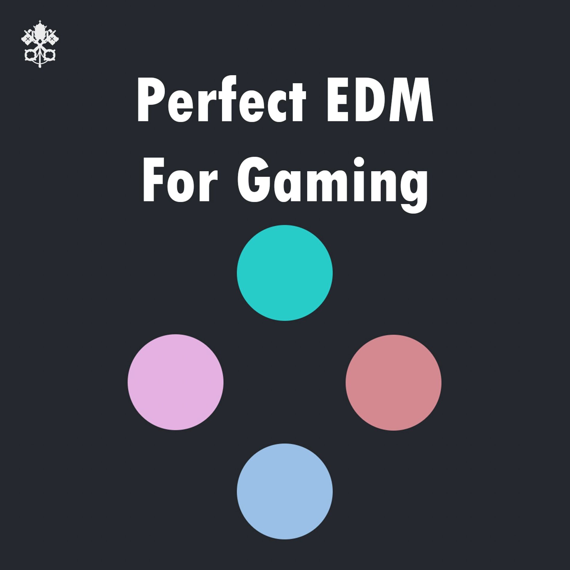 Album cover of Perfect EDM For Gaming