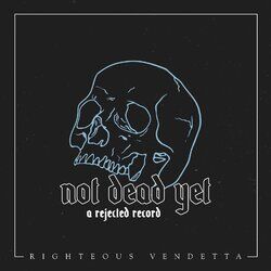 Cover of Not Dead yet (A Rejected Record)