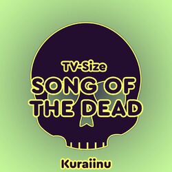 Cover of Song of the Dead (from "Zom 100") TV-Size