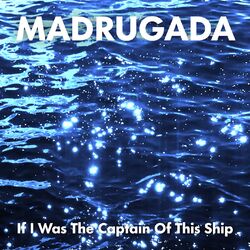 Cover of If I Was The Captain Of This Ship