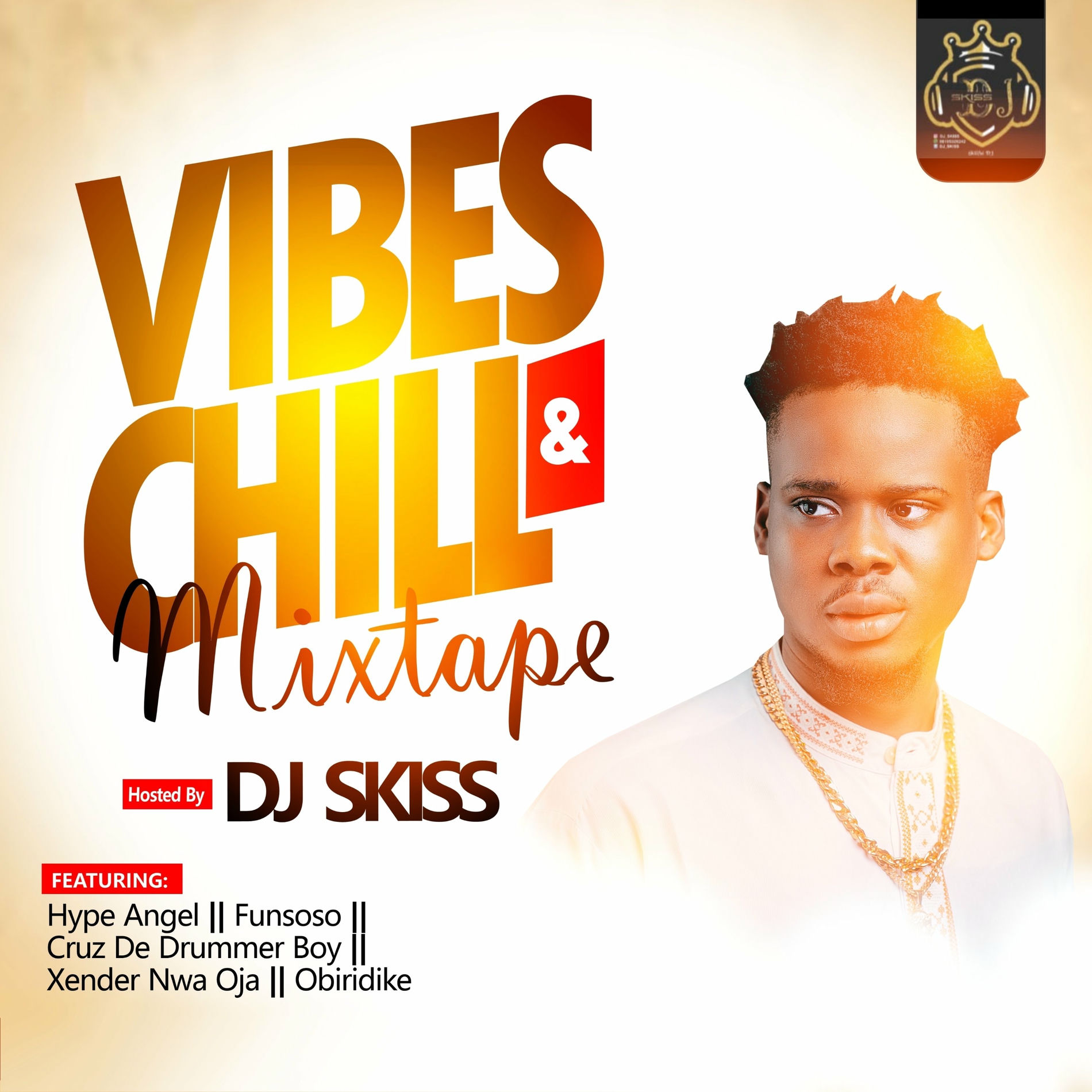 DJ Skiss - Vibes and Chill Mixtape (DJ Mix) | Deezer