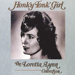 Cover of Honky Tonk Girl: The Loretta Lynn Collection