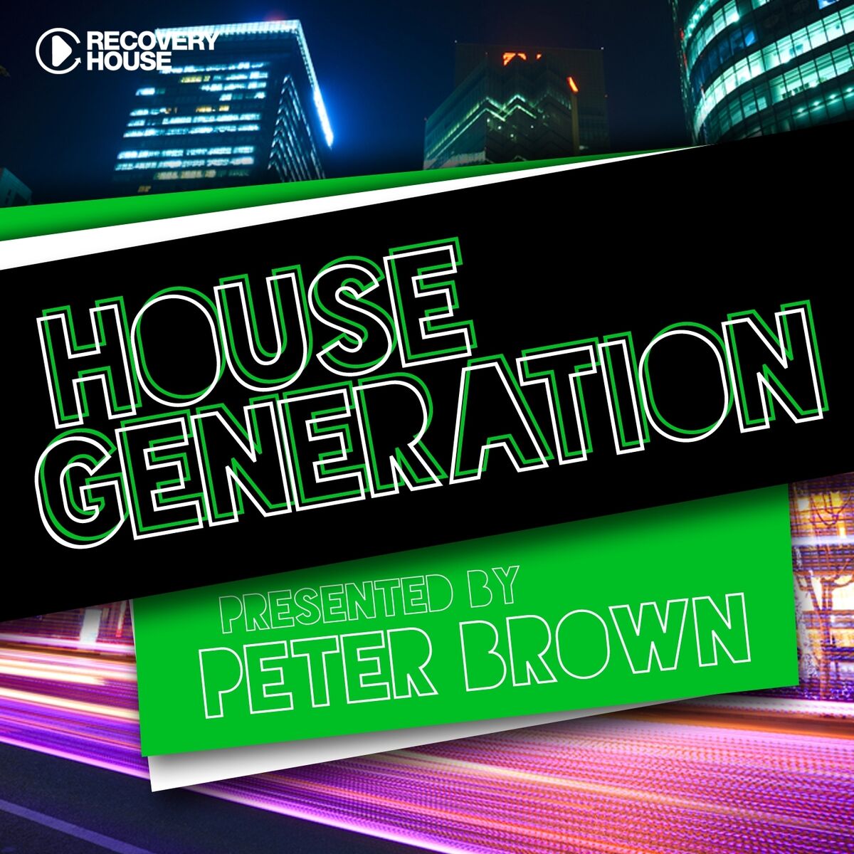 Album cover of House Generation Presented By Peter Brown