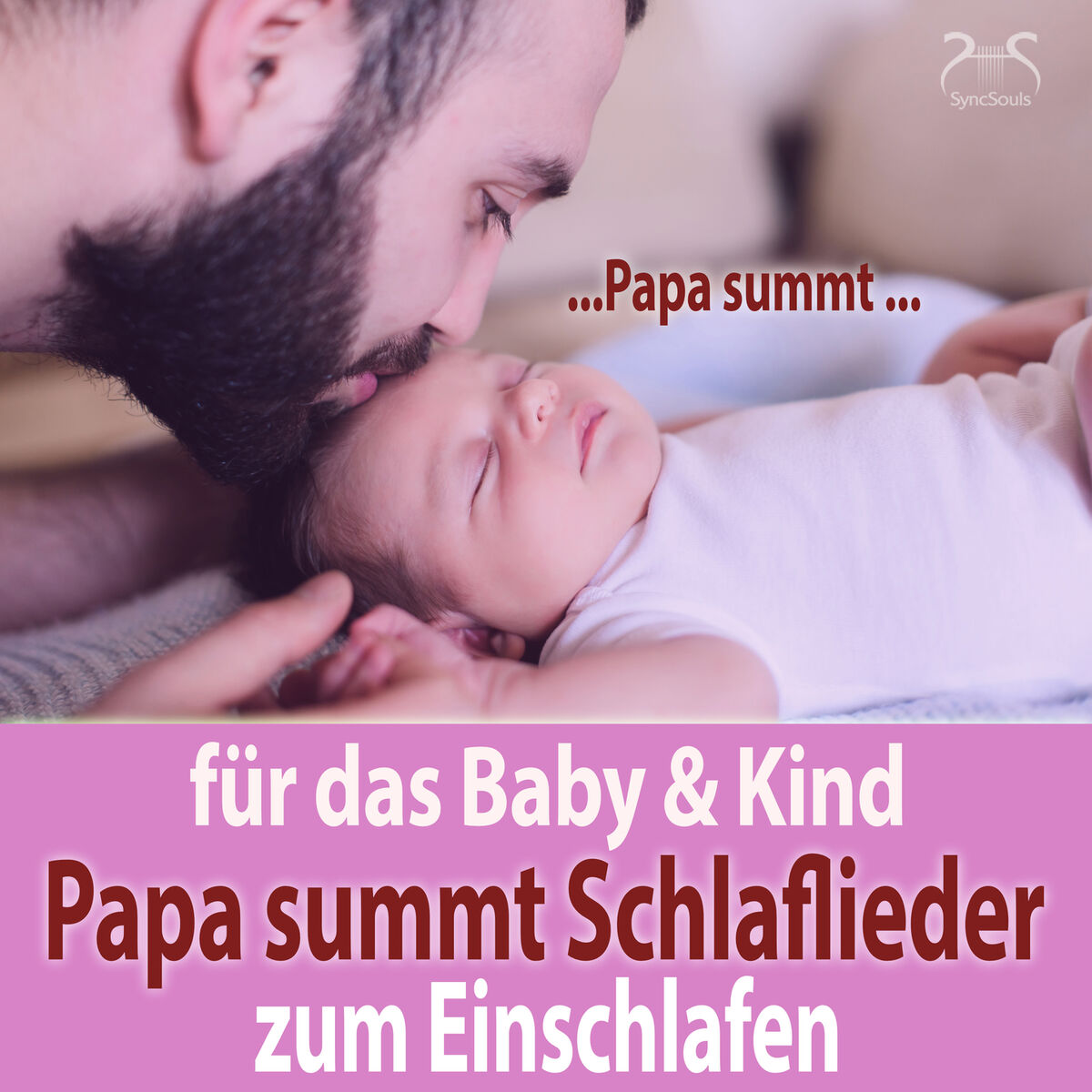 Album cover of Papa summt Schlaflieder für das Baby & Kind zum Einschlafen