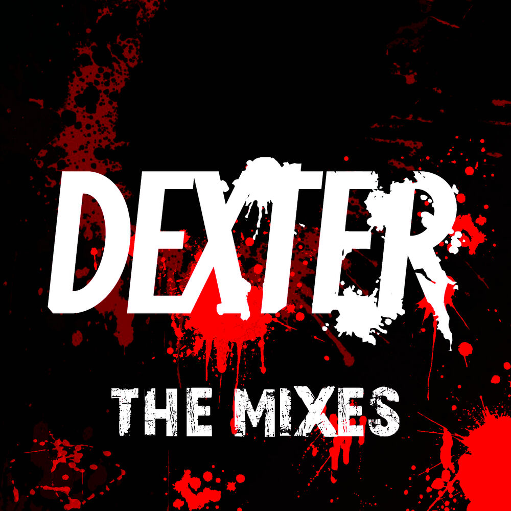 Picture of Dexter (The Mixes)