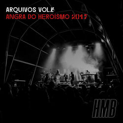 Arquivos Vol 6: Ao vivo em Angra do Heroismo 2017