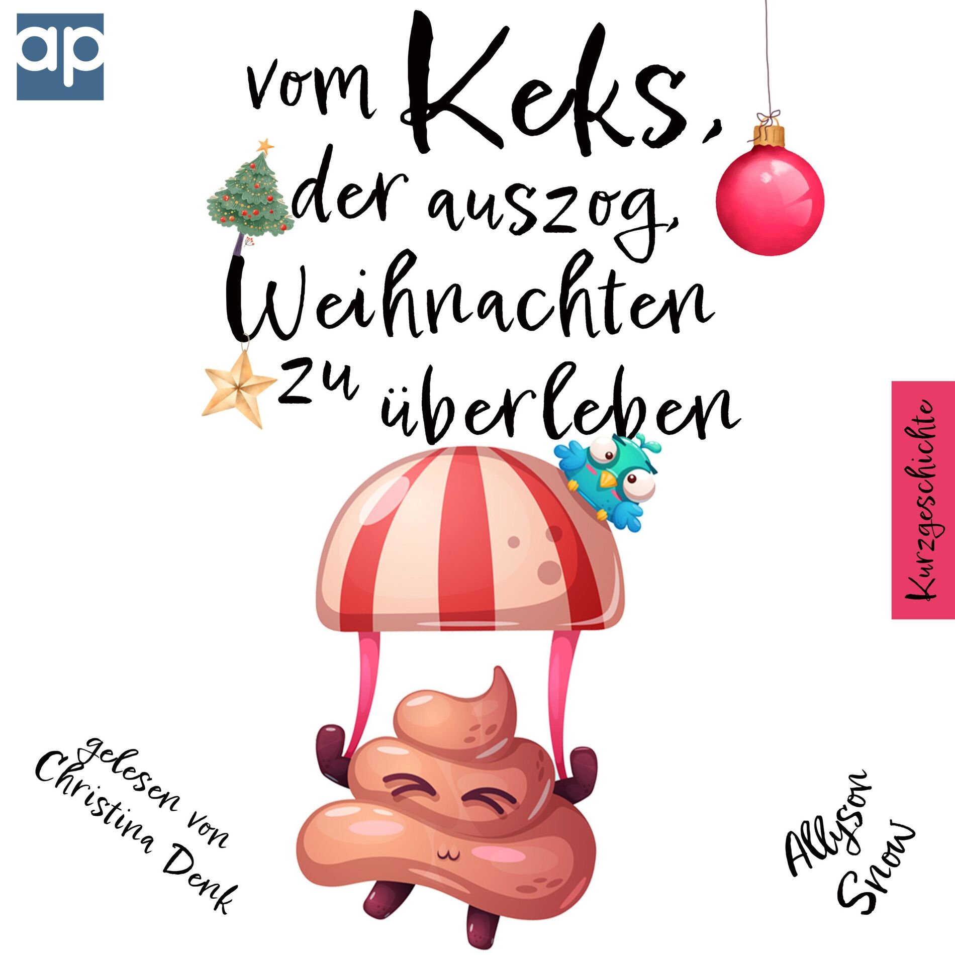 Album cover of Vom Keks, der auszog, Weihnachten zu überleben: Kurzgeschichte
