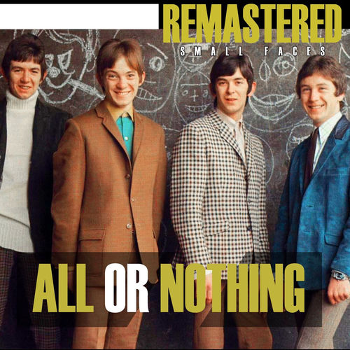 Small Faces - All or Nothing (Remastered) | Deezer