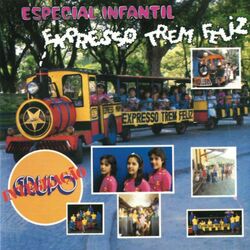 Cover of Especial Infantil: Expresso Trem Feliz