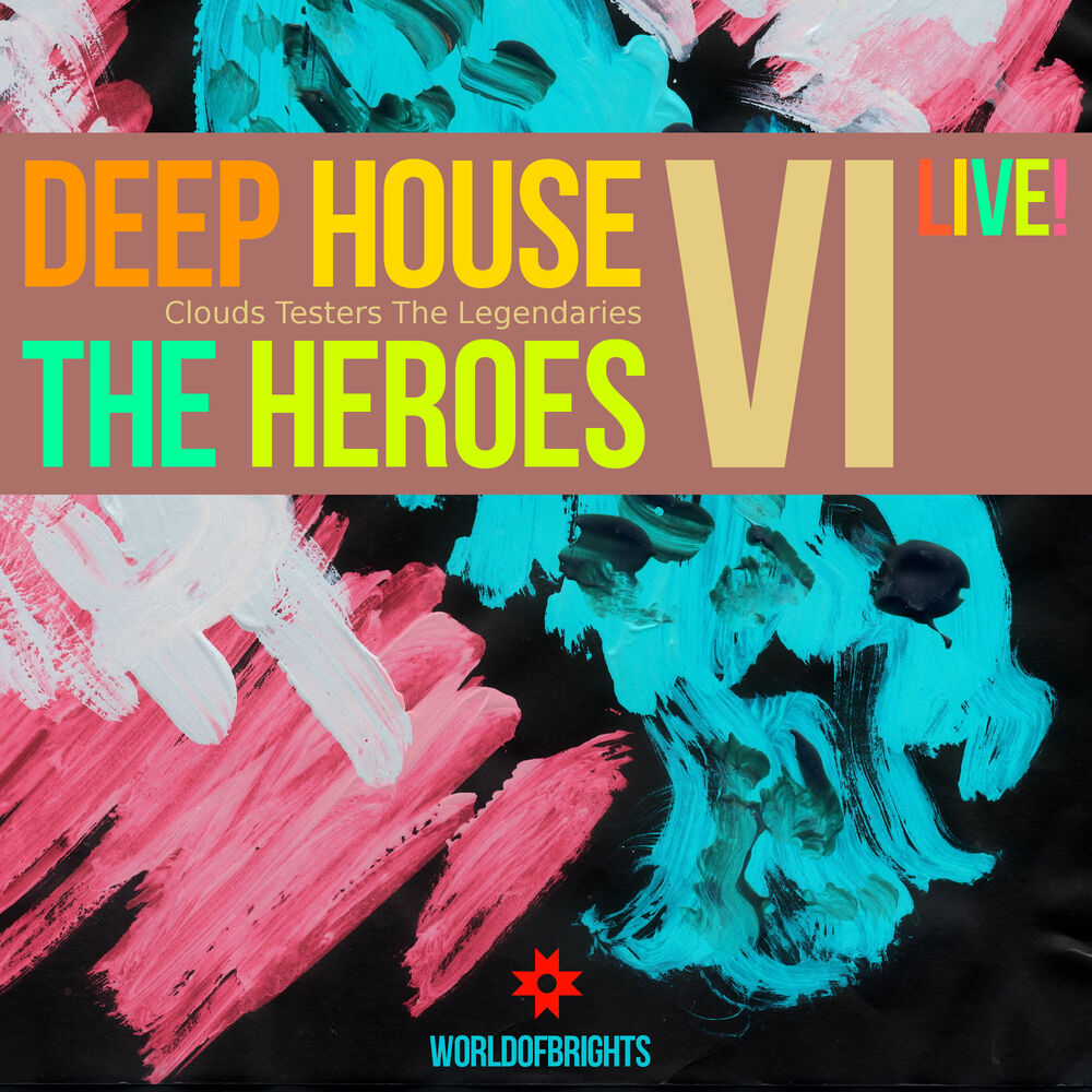 Picture of Deep House The Heroes, Vol. VI Live!