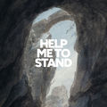 Help Me To Stand