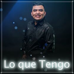Cover of Lo Que Tengo