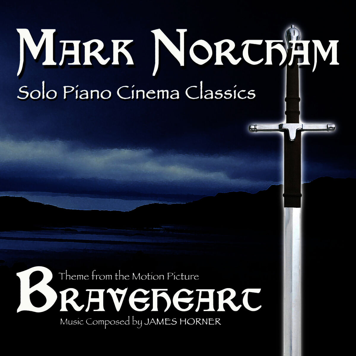 Album cover of Braveheart- Solo Piano Cinema Classics-Theme from the Motion Picture