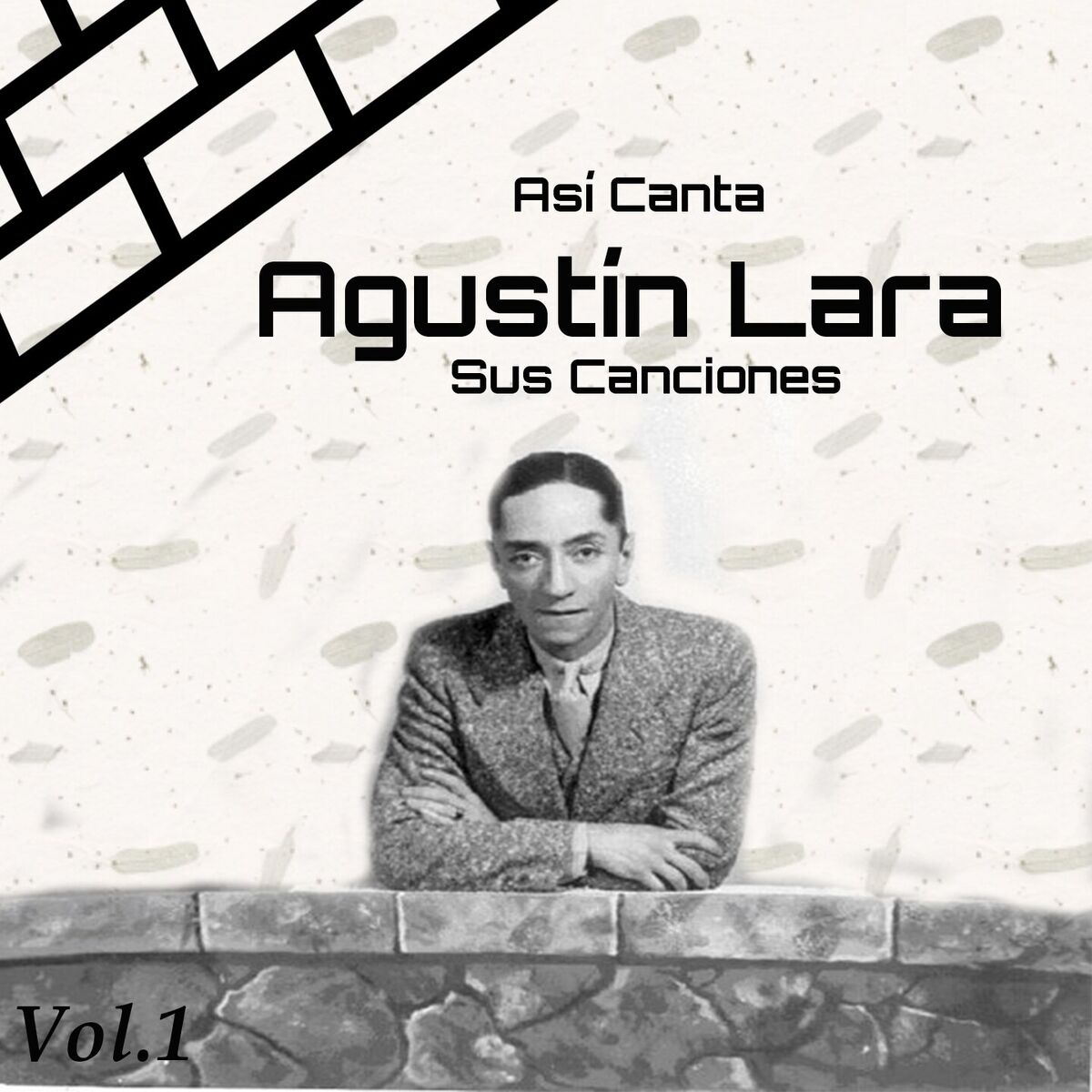 Album cover of Así Canta Agustín Lara Sus Canciones, Vol. 1