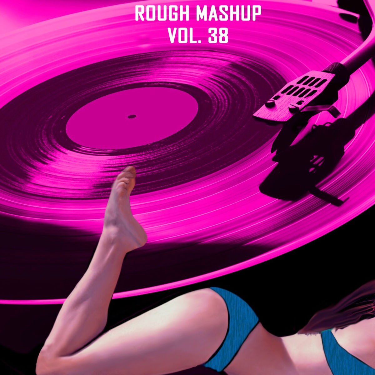 Album cover of Rough Mashup, Vol. 38 (Special Extended Instrumental And Drum Versions)