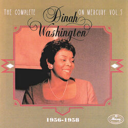 Cover of The Complete Dinah Washington On Mercury Vol.5 (1956-1958)
