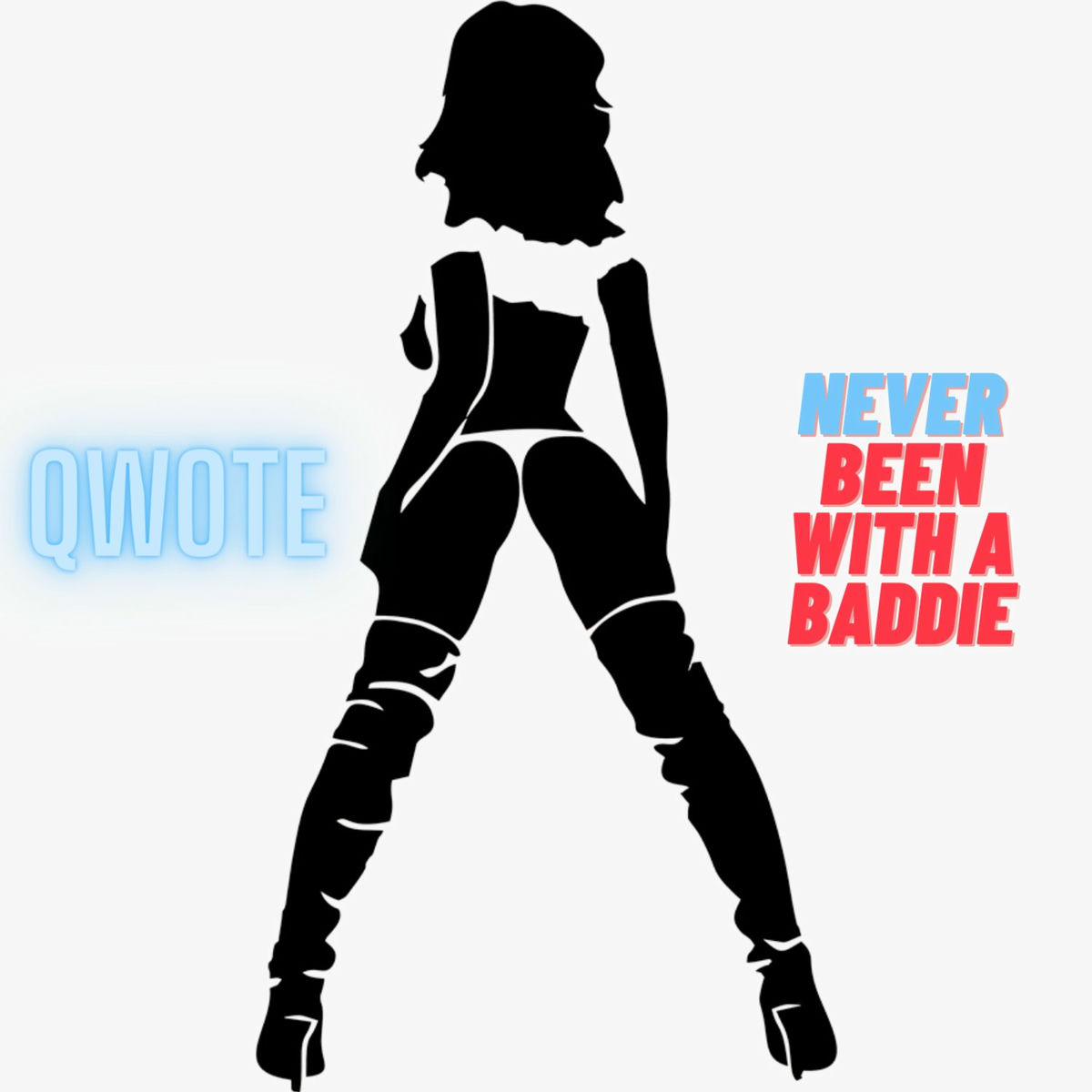 Album cover of Never Been With A Baddie