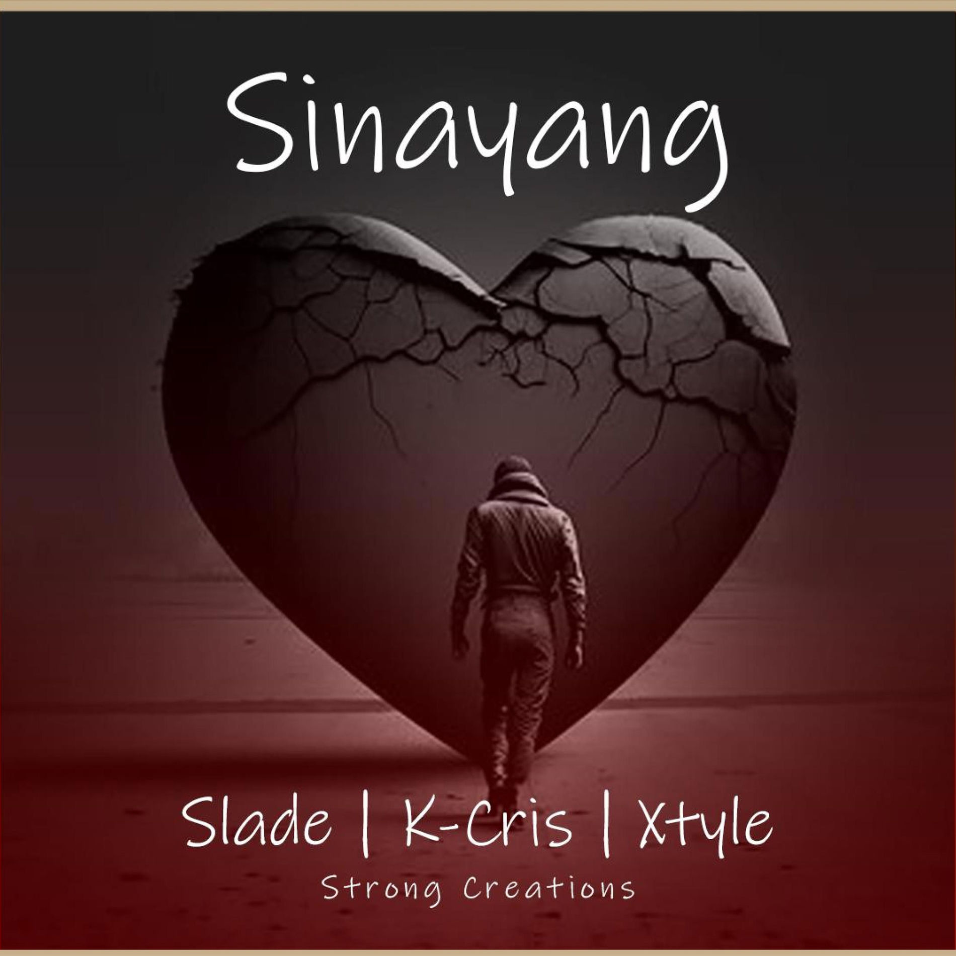 Album cover of SINAYANG (feat. K-CRIS, SLADE & XTYLE)