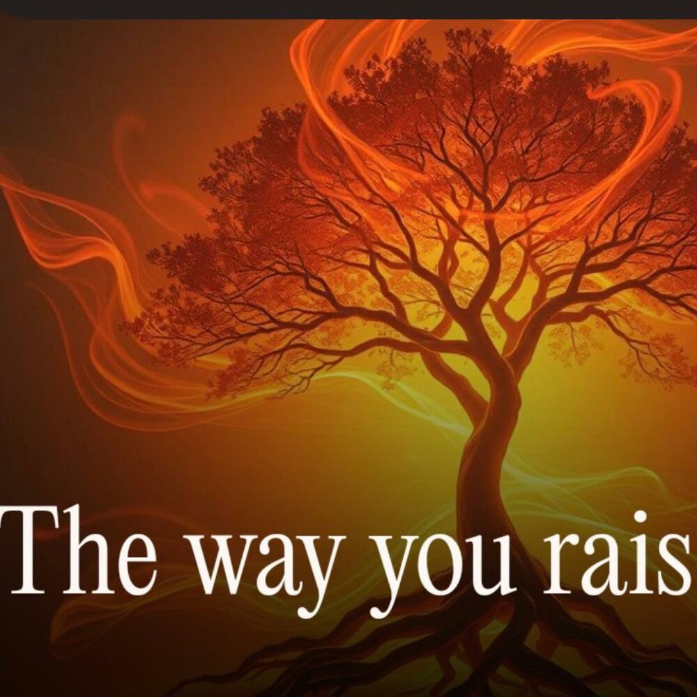 Picture of The way you raised us