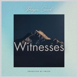 Witnesses Prayer Sound