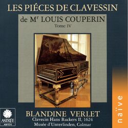 Cover of Couperin: Les piéces de clavessin, Vol. 4