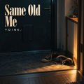 Same Old Me