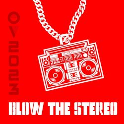 Cover of BLOW THE STEREO