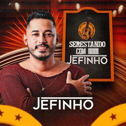 Cover of Serestando Com Jefinho