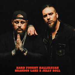 Cover of Hard Fought Hallelujah (with Jelly Roll)